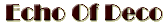 Echo of Deco